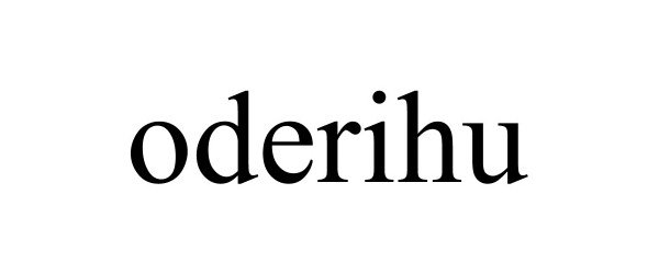 Trademark Logo ODERIHU