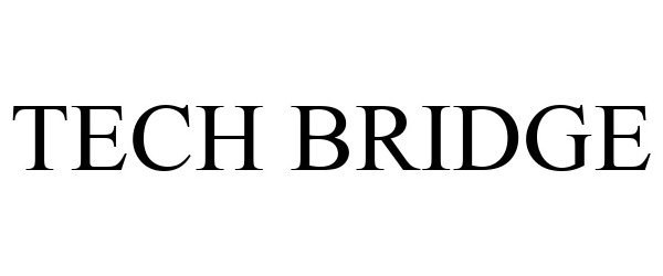 Trademark Logo TECH BRIDGE