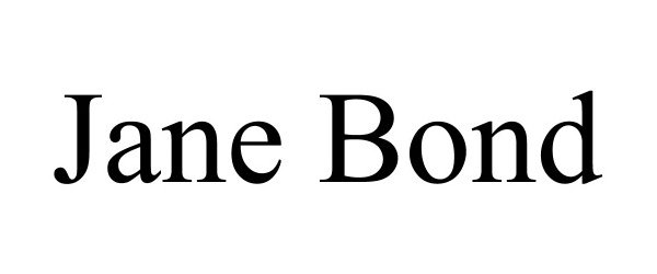 Trademark Logo JANE BOND