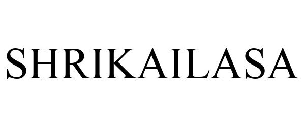 Trademark Logo SHRIKAILASA
