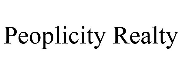 Trademark Logo PEOPLICITY REALTY