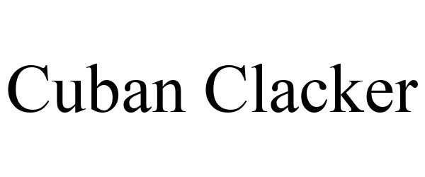 Trademark Logo CUBAN CLACKER