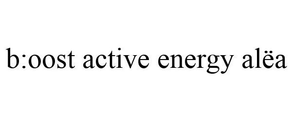 Trademark Logo B:OOST ACTIVE ENERGY ALËA