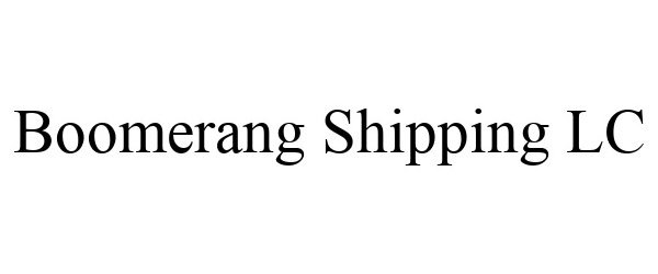Trademark Logo BOOMERANG SHIPPING LC