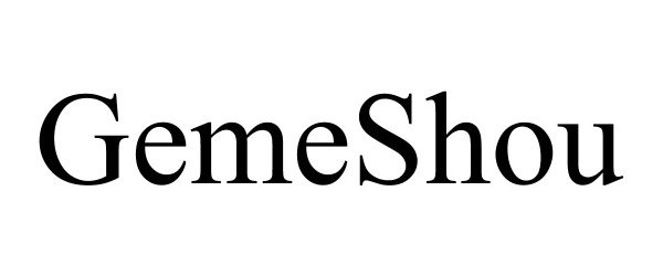 Trademark Logo GEMESHOU