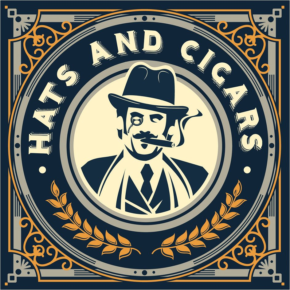  HATS AND CIGARS