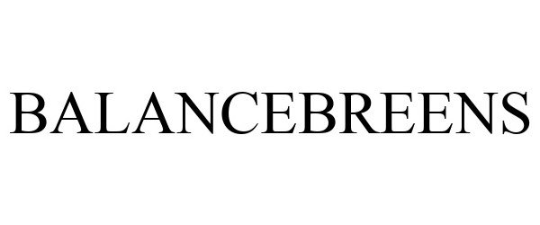 Trademark Logo BALANCEBREENS