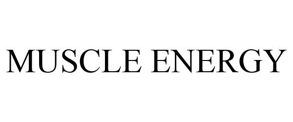 Trademark Logo MUSCLE ENERGY