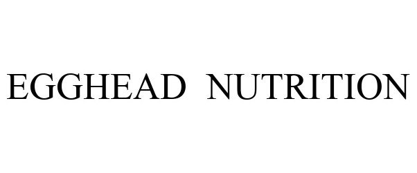 Trademark Logo EGGHEAD NUTRITION