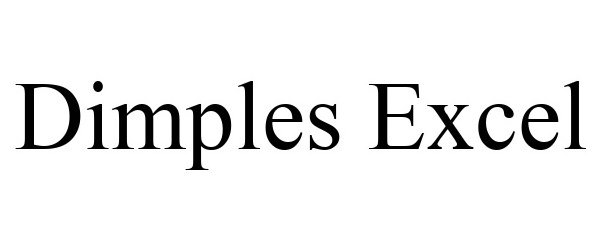 Trademark Logo DIMPLES EXCEL