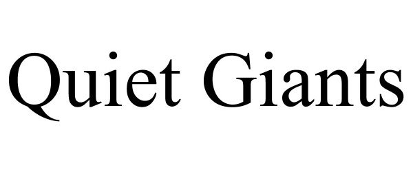 Trademark Logo QUIET GIANTS