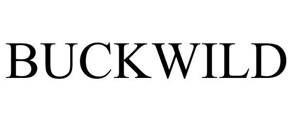 Trademark Logo BUCKWILD