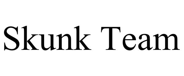 Trademark Logo SKUNK TEAM