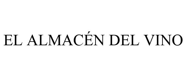 Trademark Logo EL ALMACÉN DEL VINO