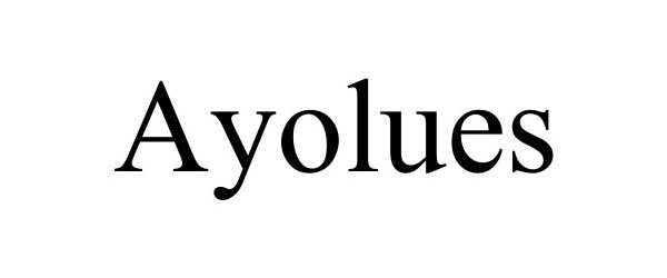 Trademark Logo AYOLUES