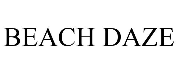 Trademark Logo BEACH DAZE