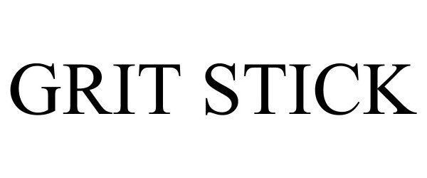 Trademark Logo GRIT STICK