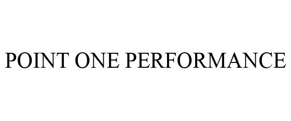  POINT ONE PERFORMANCE