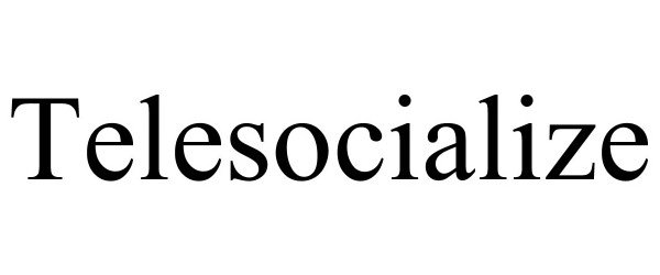 Trademark Logo TELESOCIALIZE