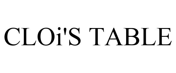 Trademark Logo CLOI'S TABLE