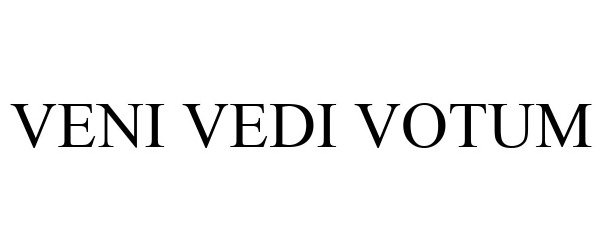  VENI VEDI VOTUM