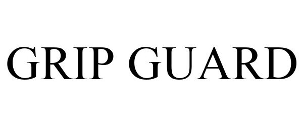 Trademark Logo GRIP GUARD