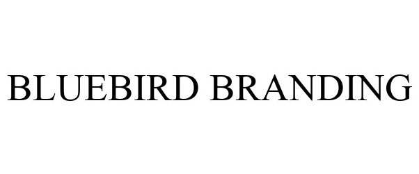  BLUEBIRD BRANDING