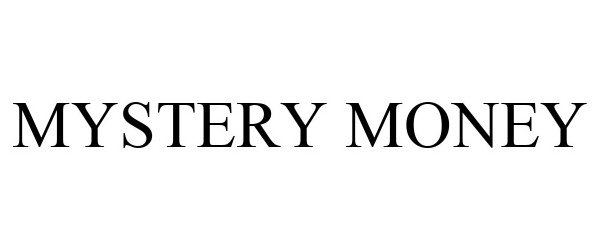  MYSTERY MONEY