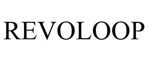 Trademark Logo REVOLOOP