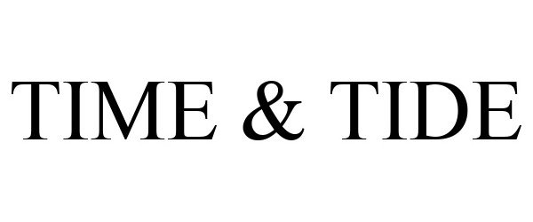 Trademark Logo TIME & TIDE