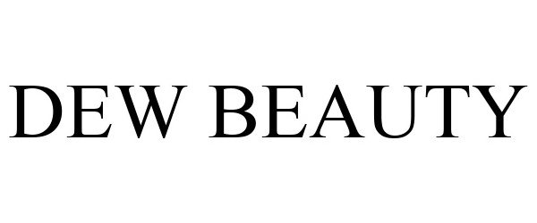Trademark Logo DEW BEAUTY
