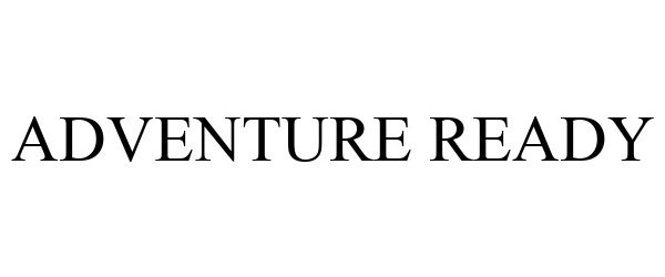 Trademark Logo ADVENTURE READY