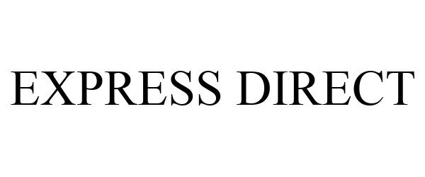 Trademark Logo EXPRESS DIRECT