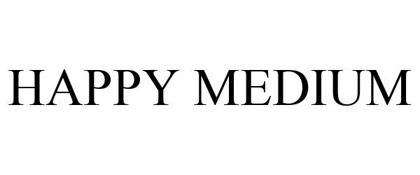 Trademark Logo HAPPY MEDIUM
