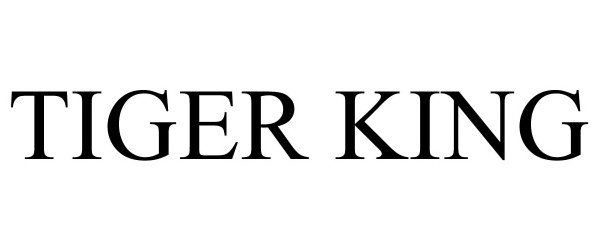 Trademark Logo TIGER KING