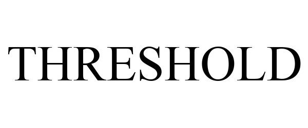 Trademark Logo THRESHOLD