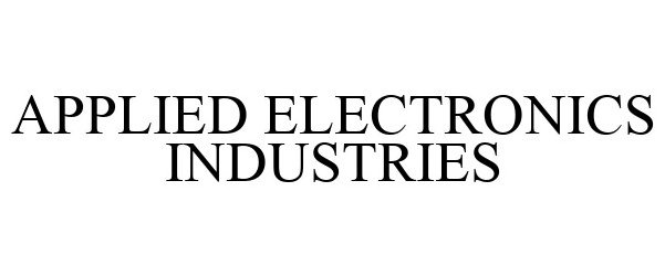  APPLIED ELECTRONICS INDUSTRIES