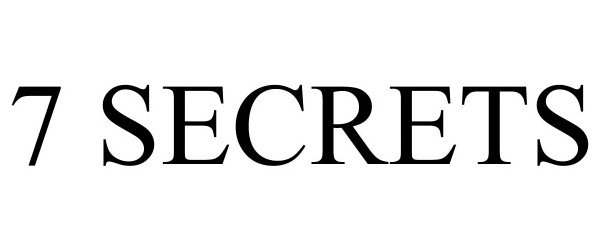 Trademark Logo 7 SECRETS