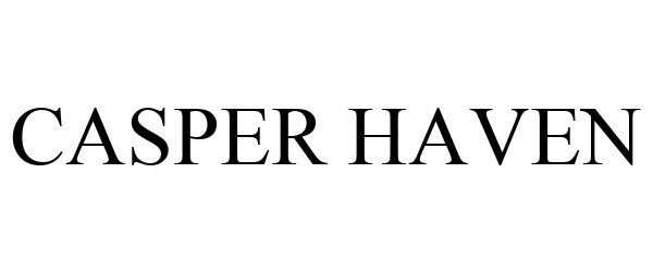 Trademark Logo CASPER HAVEN