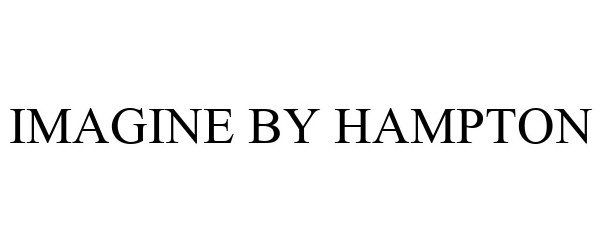 Trademark Logo IMAGINE BY HAMPTON
