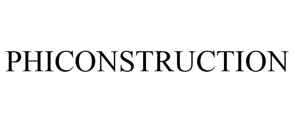Trademark Logo PHICONSTRUCTION