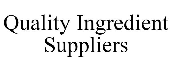  QUALITY INGREDIENT SUPPLIERS
