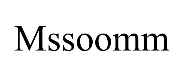 Trademark Logo MSSOOMM