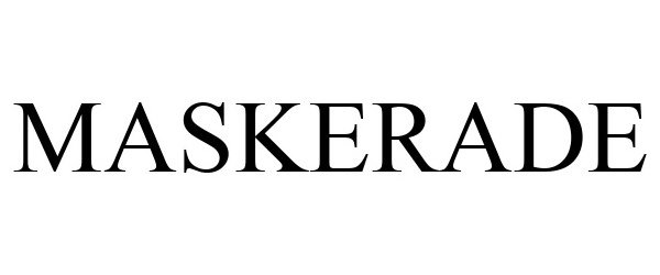 Trademark Logo MASKERADE