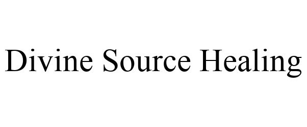 Trademark Logo DIVINE SOURCE HEALING