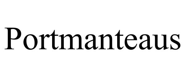 Trademark Logo PORTMANTEAUS
