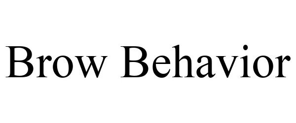 Trademark Logo BROW BEHAVIOR