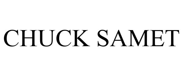 Trademark Logo CHUCK SAMET