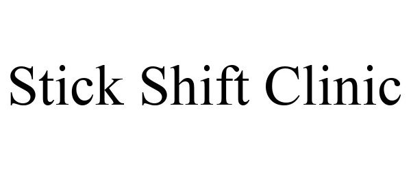  STICK SHIFT CLINIC