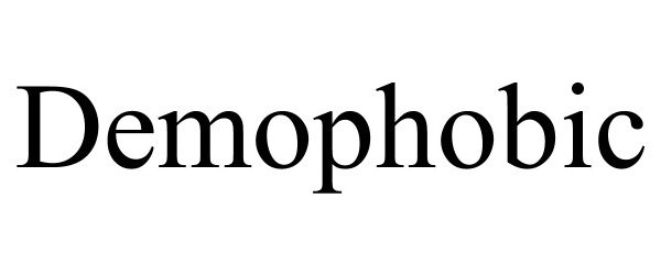 Trademark Logo DEMOPHOBIC